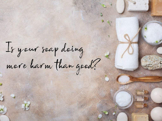 Is your soap doing more harm than good | Mr Vitamins